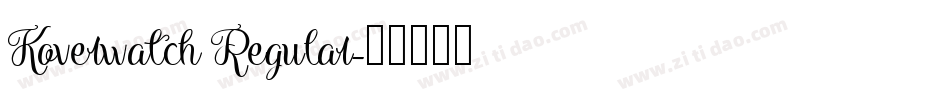 Koverwatch Regular字体转换